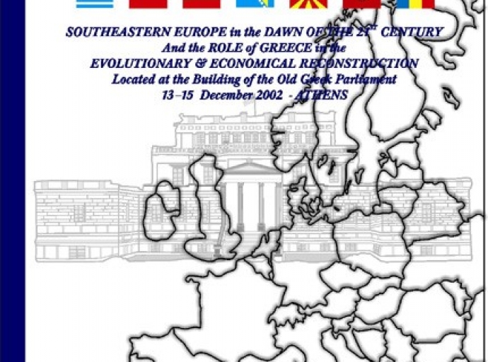 CONFERENCE FOR THE SOUTHEAST EUROPE AND THE ROLE OF GREECE IN THE DEVELOPING AND ECONOMIC RECONSTITUTION OF THE BALKANS