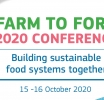 Farm to Fork 2020 conference - Building sustainable food systems together